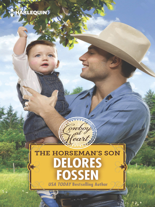 Title details for The Horseman's Son by Delores Fossen - Available